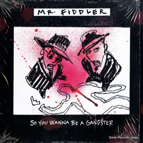 MR. FIDDLER so you wanna be a gangster 0-66522