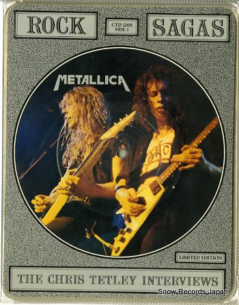 METALLICA rock sagas: the chris tetley interviews CTD2005