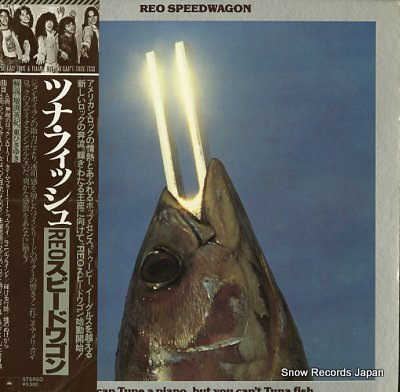 REO SPEEDWAGON you can tune a piano but you can't tuna fish 25AP988