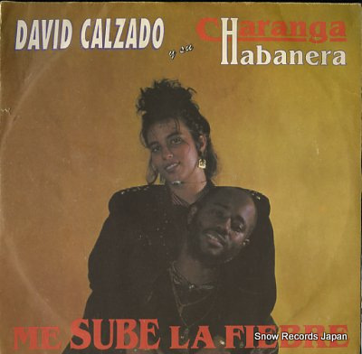 CALZADO, DAVID, Y SU CHARANGA HABANERA me sube la fiebre LD4806
