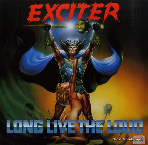 EXCITER long live the loud RR9782