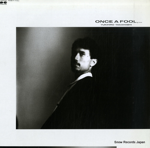 TAKAHASHI, YUKIHIRO once a fool C28A0446