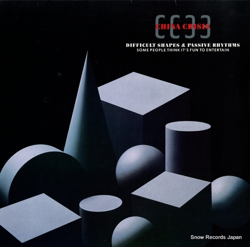 CHINA CRISIS difficult shapes & passive rhythms some people think it's fun to entertain V2243