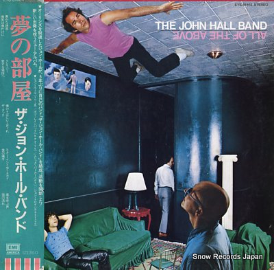 HALL, JOHN, BAND, THE all of the above EYS-81464