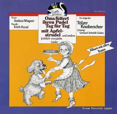 TOLZER KNABENCHOR oma futtert ihren pudel tag fur tag mit apfelstrudel H&L121