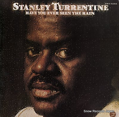 TURRENTINE, STANLEY have you ever seen the rain SWX-6264