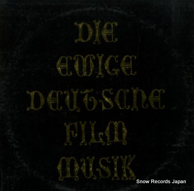 DIE EWIGE DEUTSCHE FILM MUSIK die ewige deutsche film musik MFPL-80Z01-2 - front cover