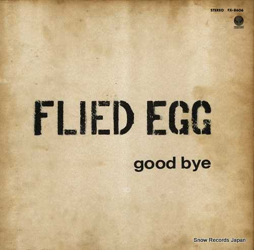FLIED EGG good bye FX-8606