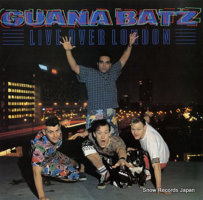 GUANA BATZ live over london NOSE14