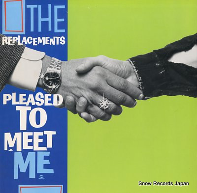REPLACEMENTS, THE pleased to meet me 25557-1