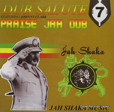 SHAKA, JAH dub salute 7 - praise jah dub SHAKA278