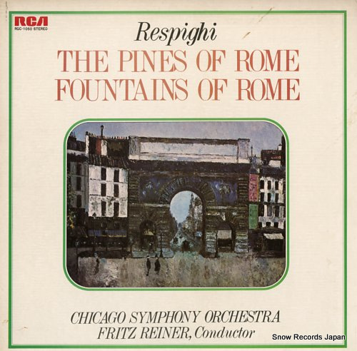 REINER, FRITZ respighi; the pines of rome, fountains of rome RGC-1050