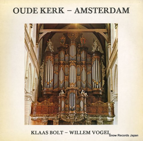 KLAAS BOLT / WILLEM VOGEL oude kerk - amsterdam 6812819