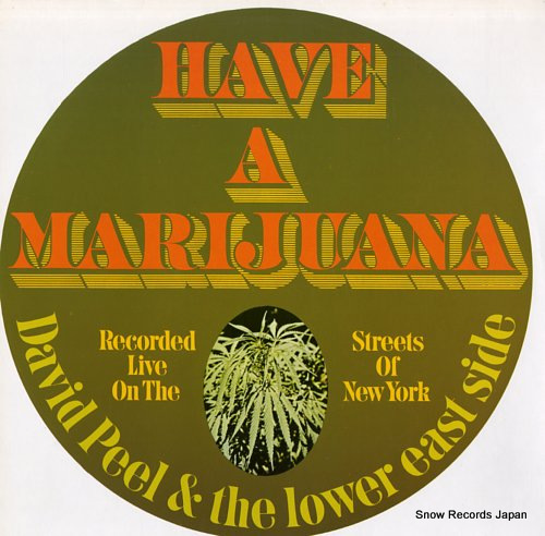 PEEL, DAVID, AND THE LOWER EAST SIDE have a marijuana ELK22015