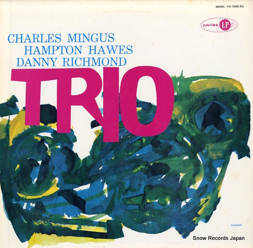 MINGUS, CHARLES mingus three YS-7088-RO