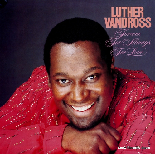 VANDROSS, LUTHER forever, for always, for love 25.3P-394
