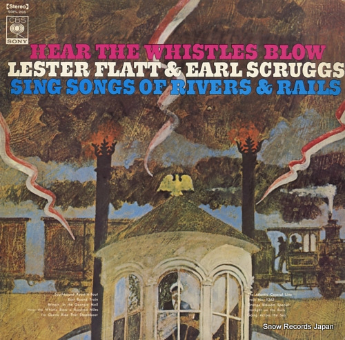 FLATT, LESTER, AND EARL SCRUGGS hear the whistles blow SOPL265