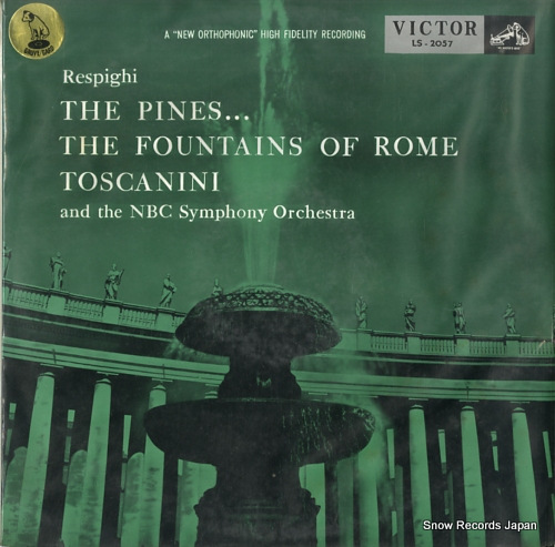 TOSCANINI, ARTURO respighi; the pines of rome / the fountains of rome LS-2057