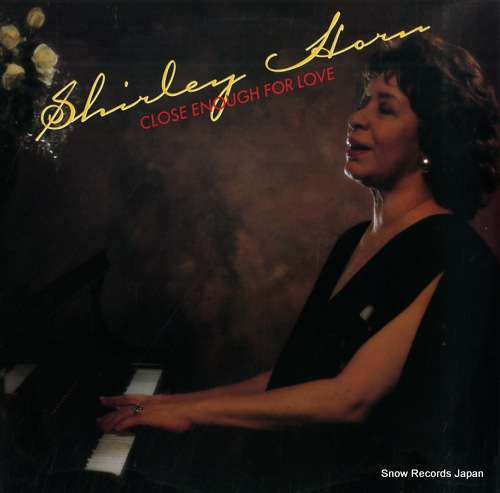 HORN, SHIRLEY close enough for love 837933-1