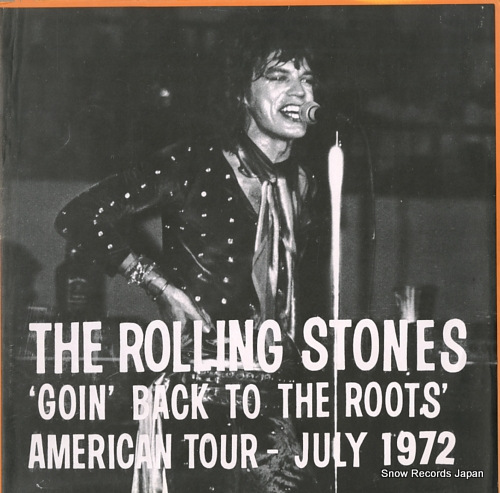 ROLLING STONES, THE goin' back to the roots american tour - july 1972 70-008